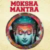 Nipun Aggarwal - Moksha Mantra